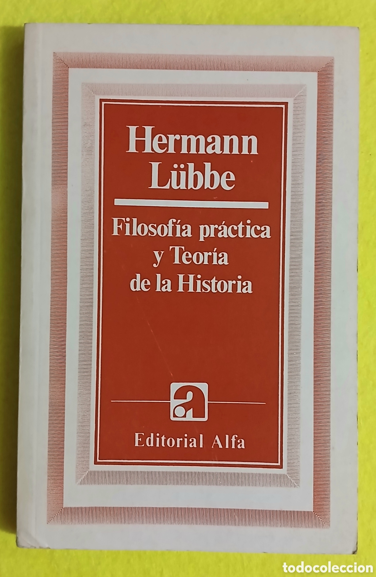 Libros: Filosof&iacute;a pr&aacute;ctica y Teor&iacute;a de la Historia