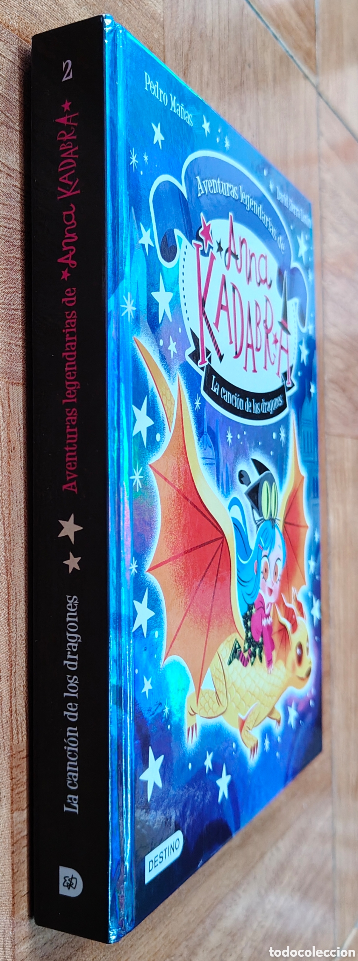 Libros: Aventuras Legendarias de Anna Kadabra 2: La Canci&oacute;n de los Dragones � Destino - Pedro Ma&ntilde;as / David