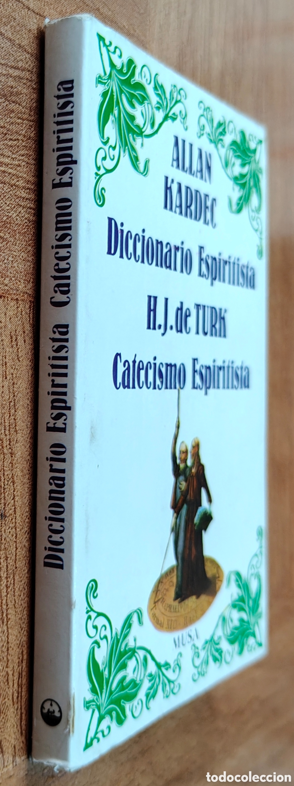 Libros: Diccionario Espiritista / Catecismo Espiritista - Allan Kardec / H. J. Turk