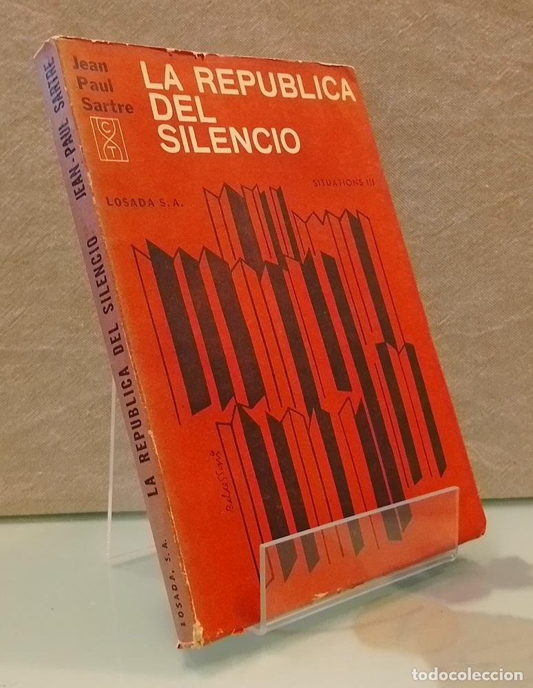 Libros: La Rep&uacute;blica del Silencio (parcialmente intonso). Situations III o 3 - Jean Paul Sartre