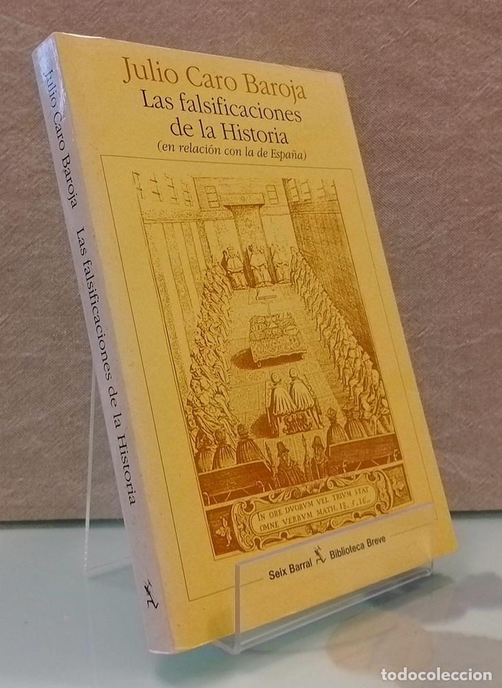 Libros: Las falsificaciones de la historia (en relaci&oacute;n con la de Espa&ntilde;a) - Julio Caro Baroja