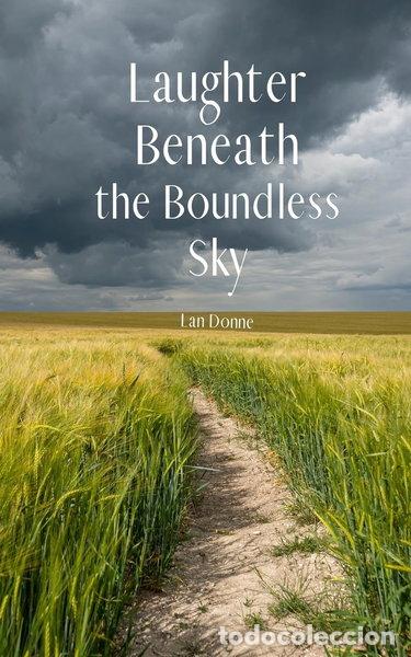 B&uuml;cher: Laughter Beneath the Boundless Sky- 9789908135786