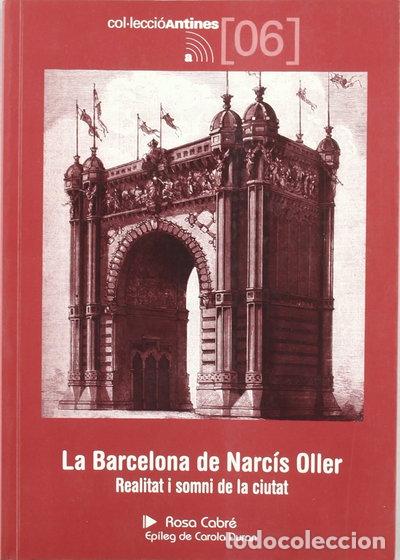 Libros: Barcelona de Narc&iacute;s Oller- 9788497910057