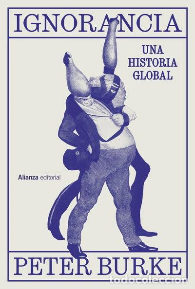 Libros: Ignorancia: Una historia global- 9788411484817