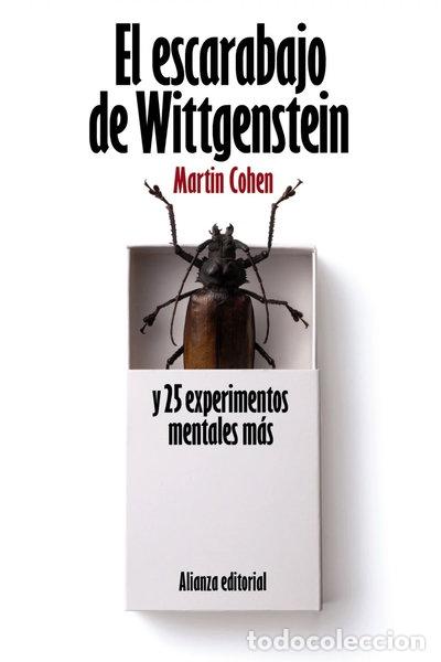 Libros: El escarabajo de Wittgenstein y 25 experimentos mentales m&aacute;s- 9788420664187