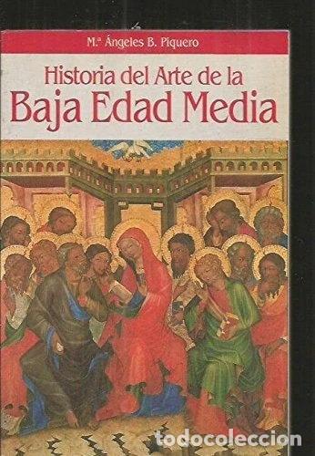 Libros: Historia del arte de la baja edad media- 9788408011521