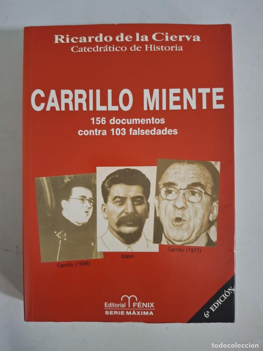Libros: LIBRO CARRILLO MIENTE - RICARDO DE LA CIERVA - Foto 1