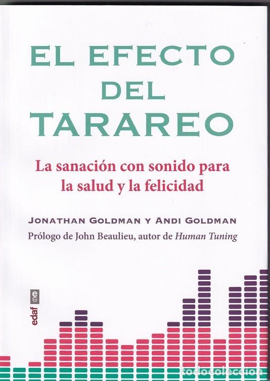 B&uuml;cher: El efecto del tarareo - Jonathan Goldman y Andi Goldman / La sanaci&oacute;n con sonido para la salud y l..