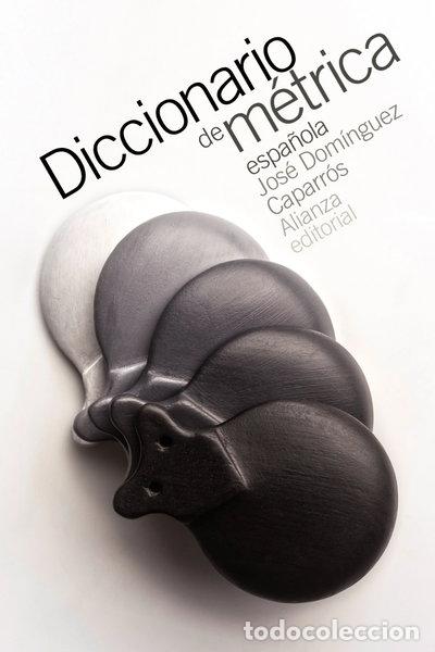 B&uuml;cher: Diccionario de m&eacute;trica espa&ntilde;ola- 9788491044215