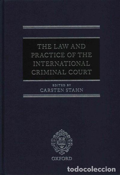 B&uuml;cher: The Law and Practice of the International Criminal Court- 9780198705161
