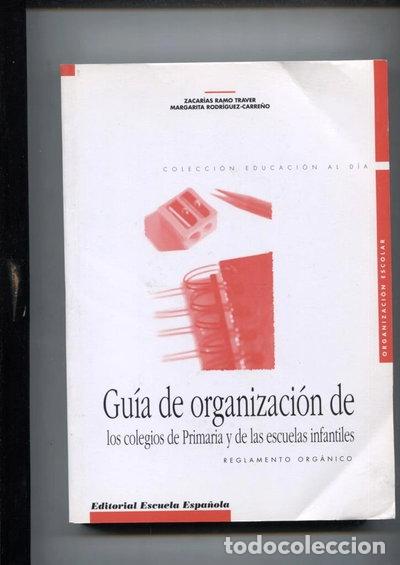 B&uuml;cher: Gu&iacute;a de organizaci&oacute;n de los colegios de primaria y de las escuelas infantiles- 9788433107664