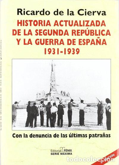 Libros: Historia actualizada de la Segunda Rep&uacute;blica y la Guerra de Espa&ntilde;a- 9788488787439