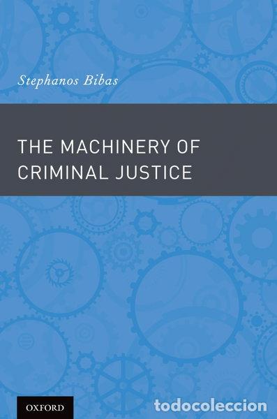 Livres: The Machinery of Criminal Justice- 9780195374681