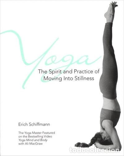 Libros: Yoga: The Spirit and Practice of Moving into Stillness- 9780671534806
