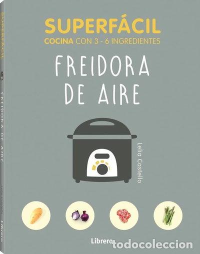 Libros: Superf&aacute;cil freidora de aire- 9789463596145 - Foto 1