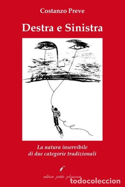 Libros: Destra e sinistra. La natura inservibile di due categorie tradizionali- 9788875882884