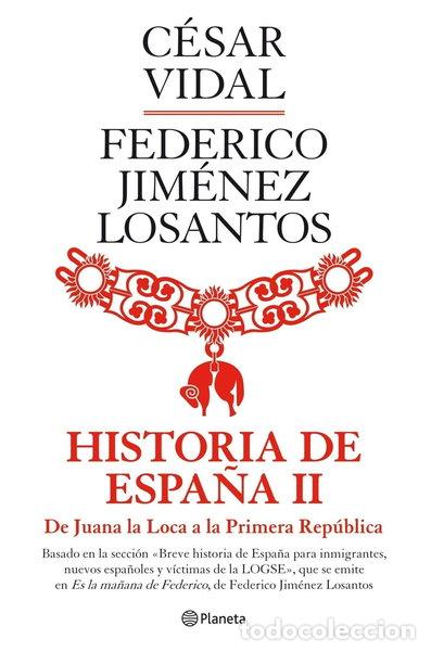 Libros: Historia de Espa&ntilde;a II- 9788408088974