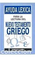Livres: Ayuda L&eacute;xica Para la Lectura del Nuevo Testamento Griego- 9780311036455