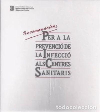 Livres: Recomanacions per a la prevenci&oacute; de la infecci&oacute; als centres sanitaris- 9788439316084
