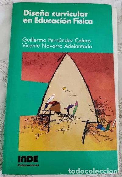 Libros: Dise&ntilde;o curricular en educaci&oacute;n f&iacute;sica- 9788487330001