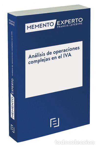 Libros: Memento Experto An&aacute;lisis de operaciones complejas en el IVA- 9788418647710