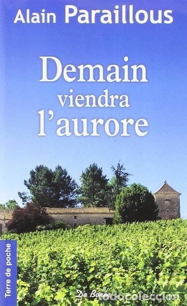 Livres: Demain viendra l'aurore- 9782812911286