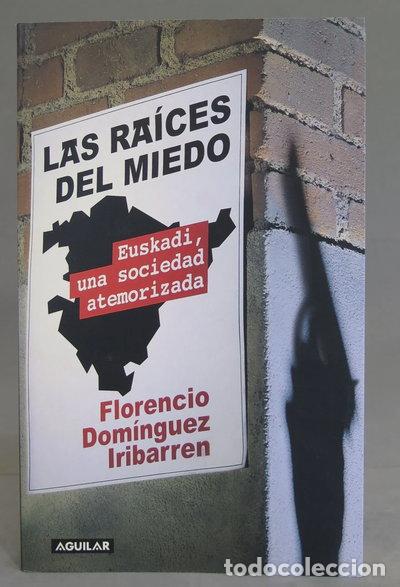 Livres: Las ra&iacute;ces del miedo- 9788403093485