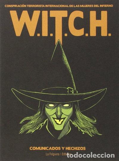 Libros: W.I.T.C.H. Comunicados y Hechizos- 9788493746797