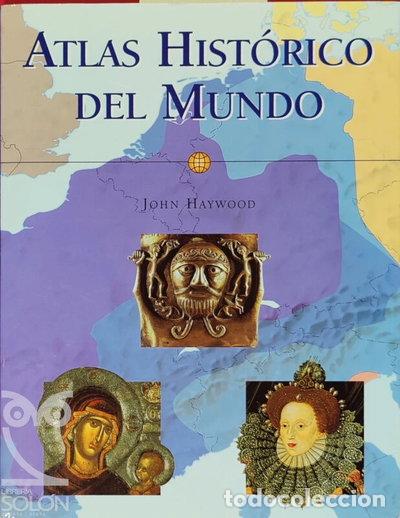 Libros: Atlas Hist&oacute;rico del Mundo- 9783829033619