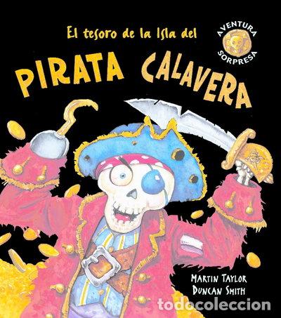 Livres: El tesoro de la Isla del pirata Calavera- 9788498252279