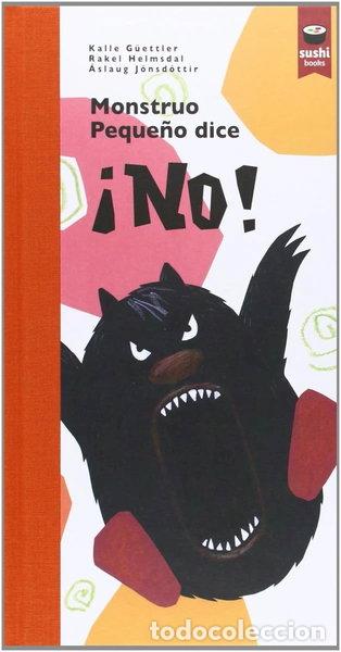Livres: Monstruo peque&ntilde;o dice &iexcl;no!- 9788415920250