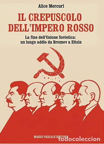 B&uuml;cher: Il crepuscolo dell'impero rosso- 9791282370028