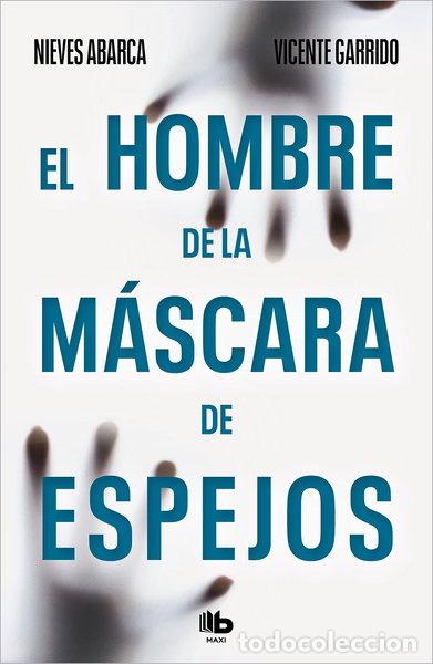 B&uuml;cher: El hombre de la m&aacute;scara de espejos- 9788490701362