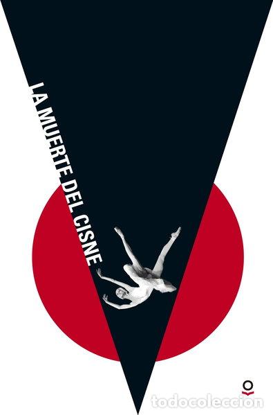 Libros: La muerte del cisne- 9788491220626 - Foto 1
