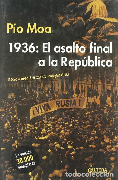 Libros: 1936: El asalto final a la Rep&uacute;blica- 9788489779723