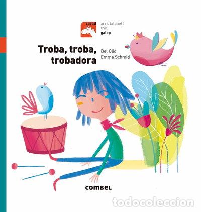 Libros: Troba, troba, trobadora - Galop- 9788491012313