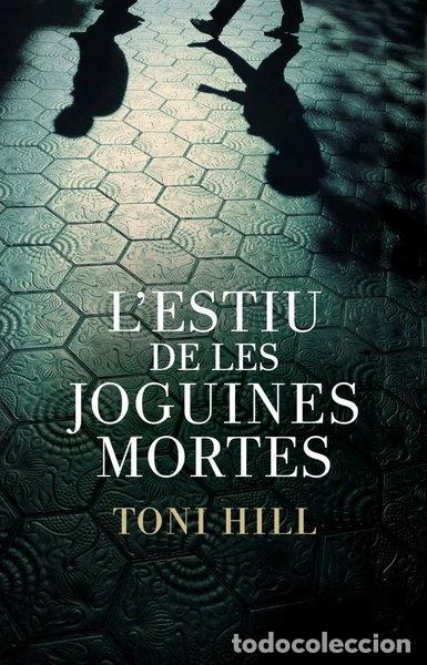 Libros: L'estiu de les joguines mortes- 9788401387982