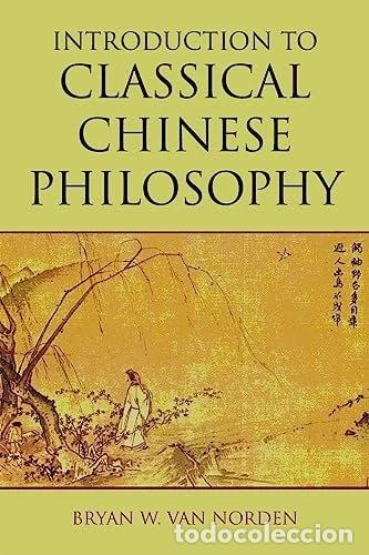 Libros: Introduction to Classical Chinese Philosophy- 9781603844680