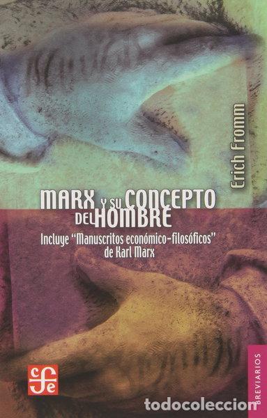 Libros: Marx y su concepto del hombre- 9789681601881
