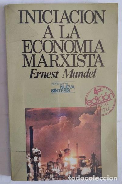 Libros: Iniciaci&oacute;n a la econom&iacute;a marxista- 9788428008174