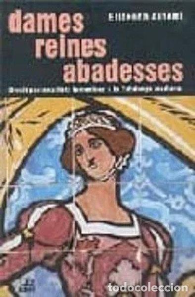 Libros: Dames, reines, abadesses- 9788472460843