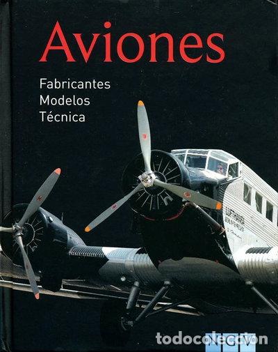 B&uuml;cher: Aviones. Fabricantes, Modelos, T&eacute;cnica- 9783625003809
