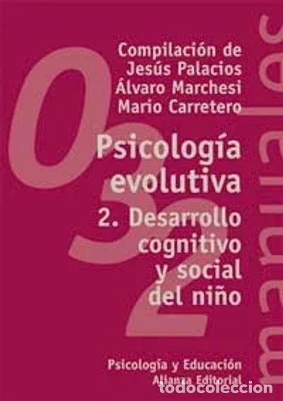 B&uuml;cher: Psicolog&iacute;a evolutiva. Desarrollo cognitivo y social del ni&ntilde;o- 9788420681818