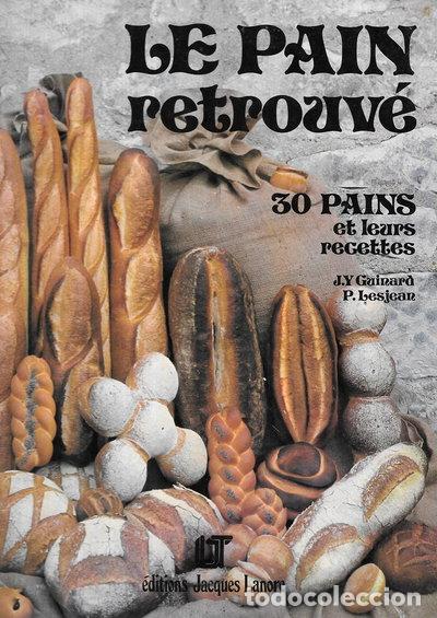 B&uuml;cher: Le pain retrouv&eacute;- 9782862680415