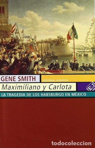 B&uuml;cher: Maximiliano y Carlota- 9788426107879