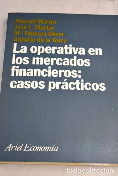 Libros: La operativa en los mercados financieros: casos pr&aacute;cticos- 9788434421073