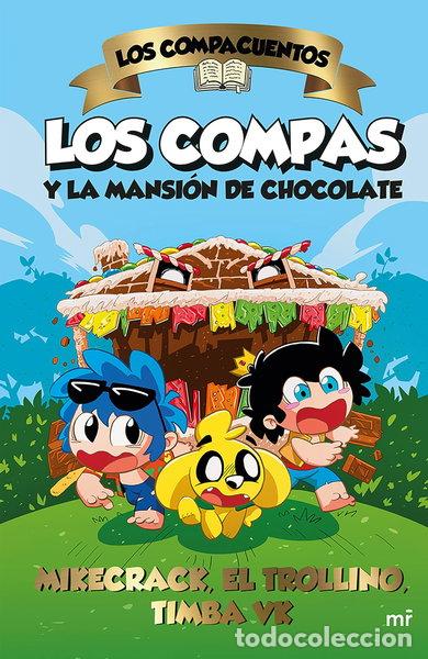 books: Los Compas y la mansi&oacute;n de chocolate- 9786073914413