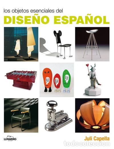 B&uuml;cher: Los objetos esenciales del dise&ntilde;o espa&ntilde;ol- 9788497856751