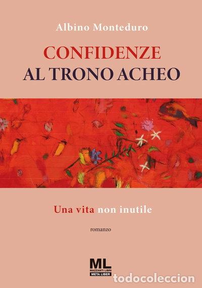Libros: Confidenze al trono acheo. Una vita non inutile- 9788836212880