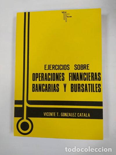 Libros: Ejercicios sobre operaciones financieras, bancarias y burs&aacute;tiles- 9788473600606